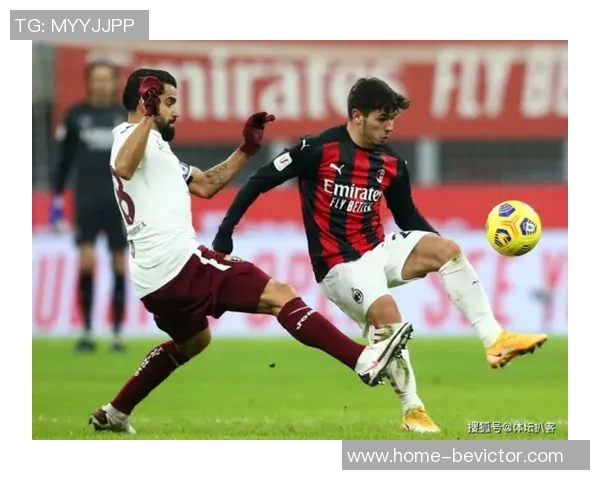 弗鲁米嫩塞重视弟媳争冠潜力米兰回归机会渺茫